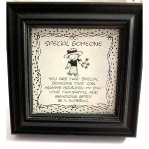 Framed "Special Someone" Quote By Marci  Heartfelt Inc 2001  4X4